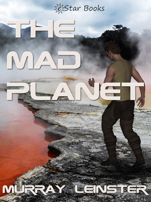 Title details for The Mad Planet by Murray Leinster - Available